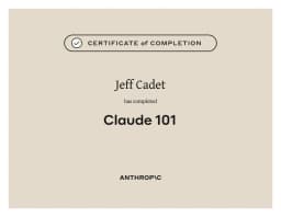Anthropic Claude 101 certificate of completion for Jeff Cadet